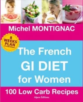 The French Gi Diet For Her by Michel Montignac Hardback
