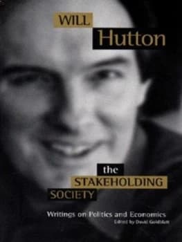 The Stakeholding Society by Will Hutton Book