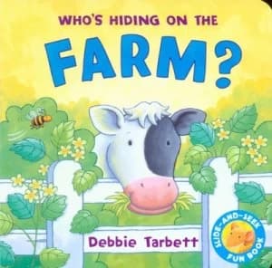 Whos Hiding on the Farm by Debbie Tarbett Hardback