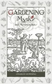 Gardening Myths and Misconceptions by Charles Dowding Hardback