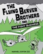 flying beaver brothers and the fishy business