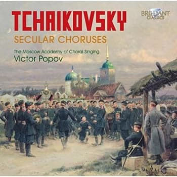 The Moscow Academy of Choral Singing - Tchaikovsky: Secular Choruses CD