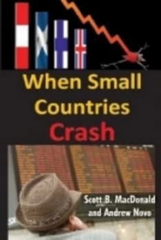 When Small Countries Crash by Scott B. Macdonald Hardback