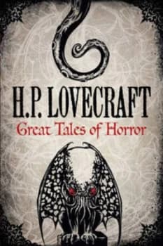 H. P. Lovecraft Great Tales of Horror by H.P. Lovecraft Hardback