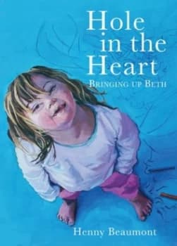 Hole in the Heart by Henny Beaumont Paperback