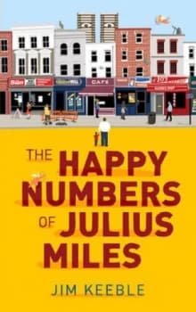 The Happy Numbers of Julius Miles by Jim Keeble Book