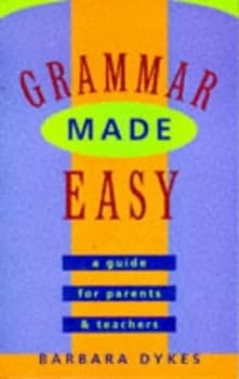 Grammar Made Easy a Guide for Parents and Teachers Paperback