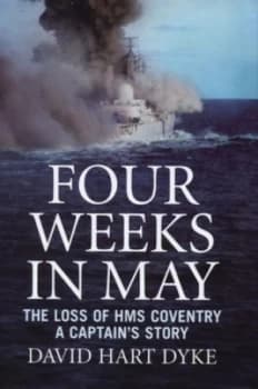 Four Weeks in May by David Hart-Dyke Hardback