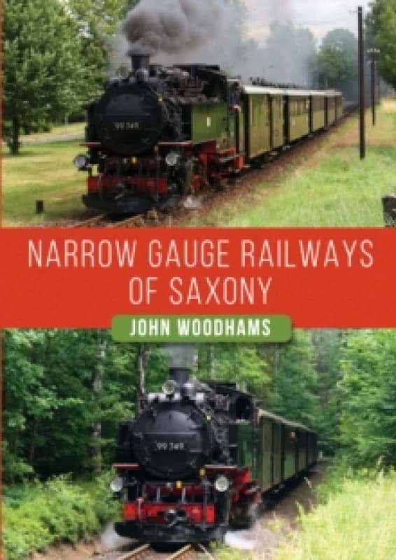 Narrow Gauge Railways of Saxony Paperback / softback