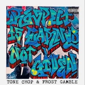 Respect Is Earned Not Given by Tone Chop CD Album