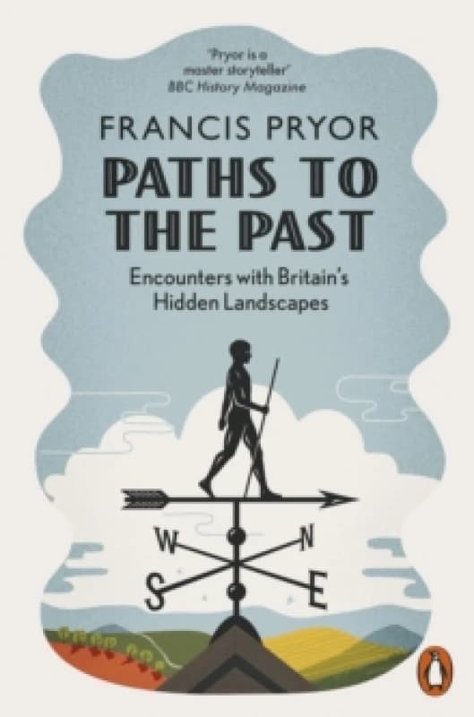 Paths to the Past. Paperback. By Francis Pryor Books