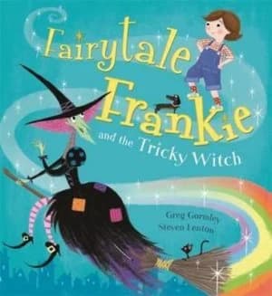 Fairytale Frankie and the Tricky Witch by Greg Gormley Paperback