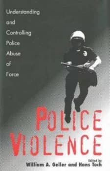 Police Violence by William a Geller Hardback