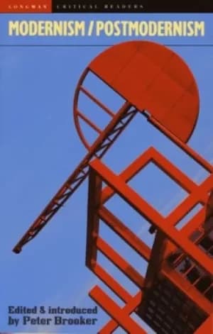 Modernism/postmodernism by Peter Brooker