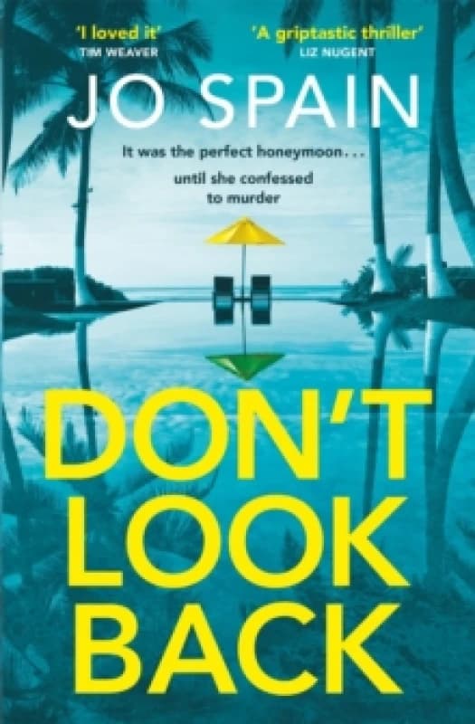 Don't Look Back : An addictive destination thriller from the author of The Trial Paperback / softback