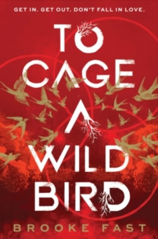 To Cage a Wild Bird Hardback
