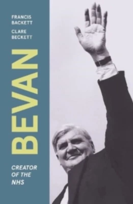 Bevan : Creator of the NHS Paperback / softback