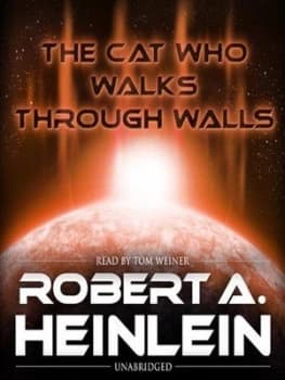 The Cat Who Walks through Walls by Robert a Heinlein Book