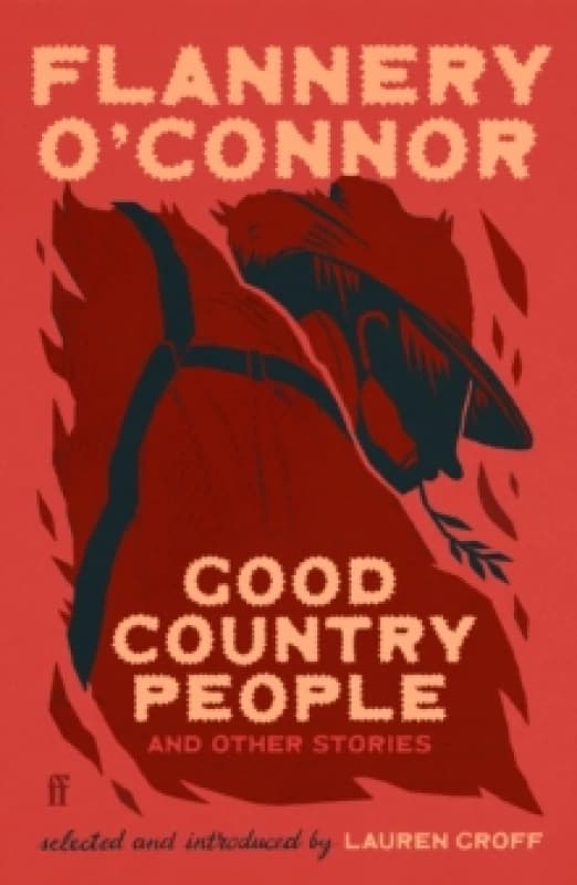 Good Country People and Other Stories : selected and introduced by Lauren Groff Paperback / softback