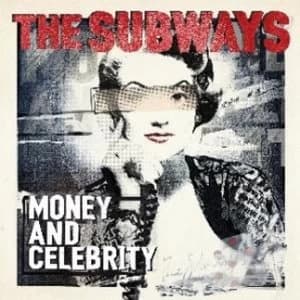 The Subways Money And Celebrity CD