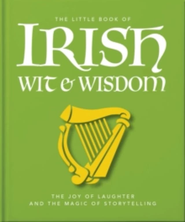 The Little Book of Irish Wit & Wisdom. Hardback Books