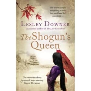 The Shoguns Queen : The Shogun Quartet, Book 1