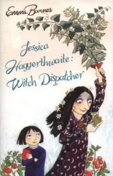 Jessica Haggerthwaite - Witch Dispatcher by Emma Barnes Book