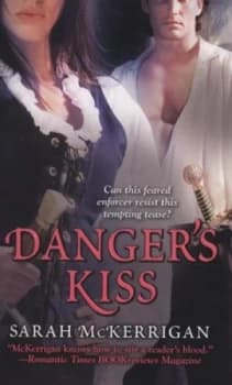 Dangers Kiss by Sarah Mckerrigan Paperback