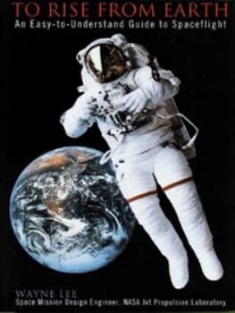 To Rise from Earth by Wayne Lee Hardback