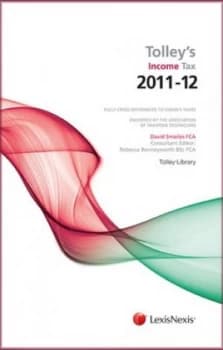 Tolleys Income Tax 2011-12 by David Smailes Book
