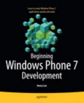 Beginning Windows Phone 7 Development by Henry Lee Paperback