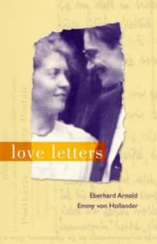 Love Letters by Eberhard Arnold and Emmy Arnold Book