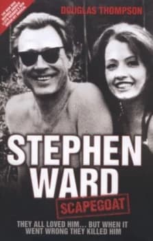 Stephen Ward Scapegoat by Douglas Thompson Hardback