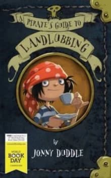 A Pirates Guide to Landlubbing Wbd by Jonny Duddle Paperback