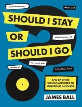 Should I stay or should I go? by James Ball