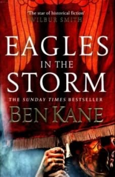 Eagles in the Storm by Ben Kane Hardback