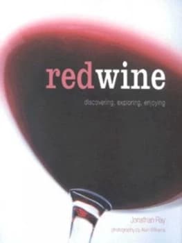 Red Wine by Jonathan Ray and Alan Williams Hardback