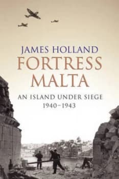 Fortress Malta by James Holland Paperback