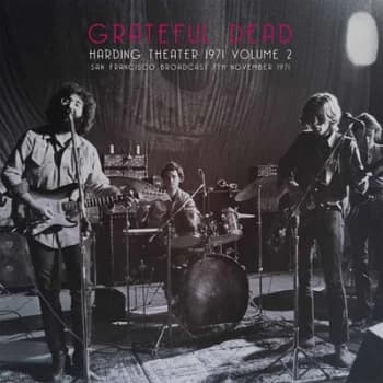 Harding Theater 1971 San Francisco Broadcast 7th November 1971 - Volume 2 by The Grateful Dead Vinyl Album