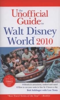 The Unofficial Guide to Walt Disney World 2010 by Bob Sehlinger Paperback
