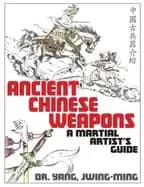ancient chinese weapons a martial arts guide