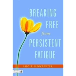 Breaking Free from Persistent Fatigue