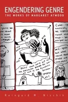 Engendering Genre : The Works of Margaret Atwood