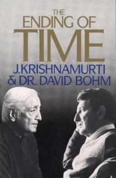 The Ending of Time by J Krishnamurti and David Bohm Paperback