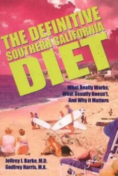 The Definitive Southern California Diet by Jeffrey I Barke Paperback