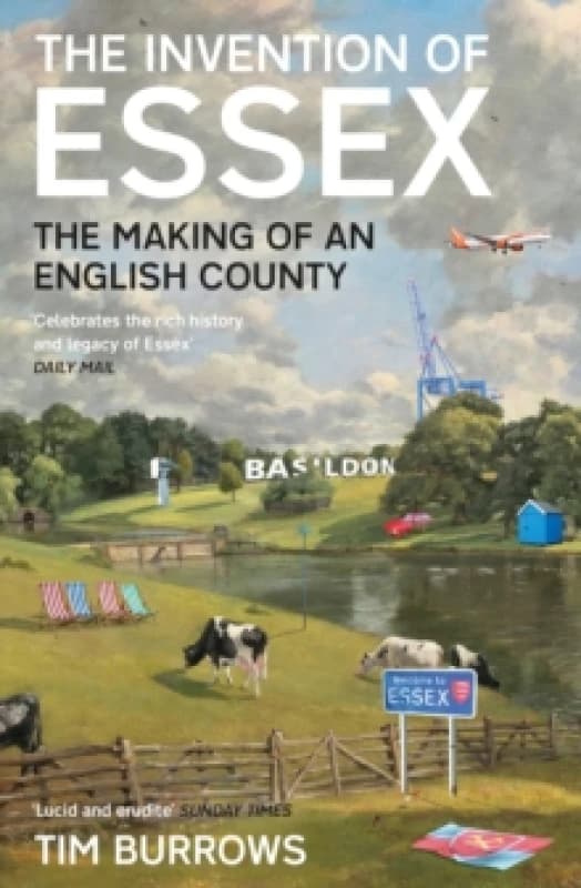 The Invention of Essex : The Making of an English County Paperback / softback