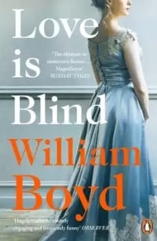 Love is blind by William Boyd
