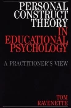 Personal Construct Theory in Educational Psychology by Tom Ravenette Paperback