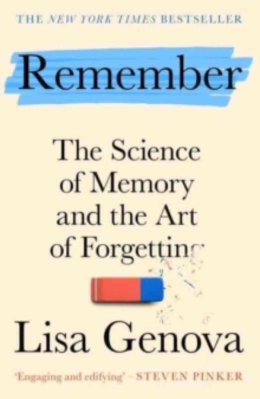 Remember : The Science of Memory and the Art of Forgetting - A New York Times bestseller! Paperback / softback