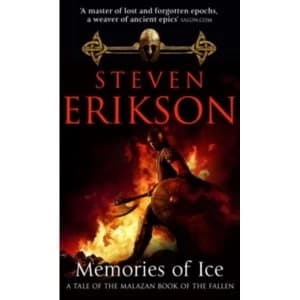 Memories of Ice: (Malazan Book of the Fallen: Book 3) by Steven Erikson Paperback - 2002